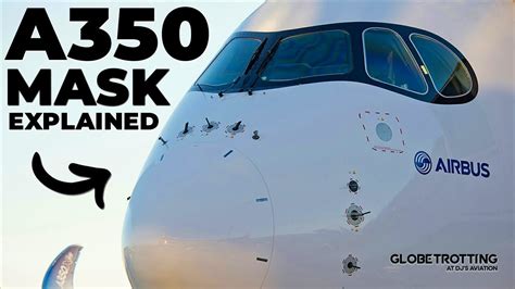 Why The Airbus A350 Has A Mask Youtube