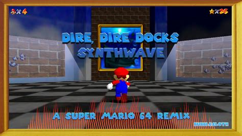 Dire Dire Docks Synthwave Super Mario Remix Youtube