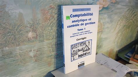 Amazon fr Comptabilité analytique et contrôle de gestion Tome 1