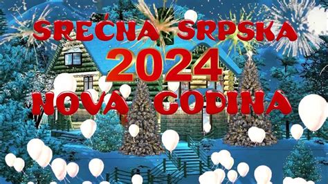 Srecna Srpska Nova Godina 2024 Youtube