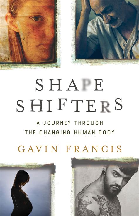 Shapeshifters by Gavin Francis | Hachette Book Group