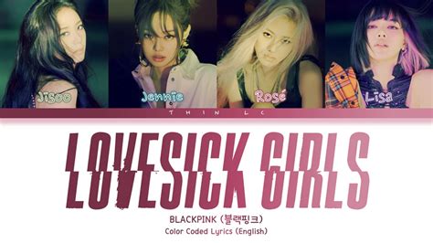 Blackpink Lovesick Girls Color Coded Lyrics Han Rom Eng