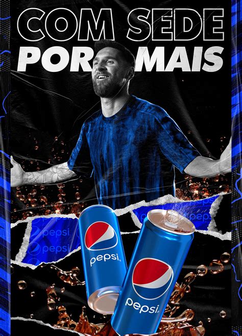 PEPSI CAMPANHA EDIÇÃO ESPECIAL "COM SEDE POR MAIS" on Behance