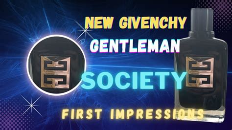 New Givenchy Gentleman Society First Impressions Youtube