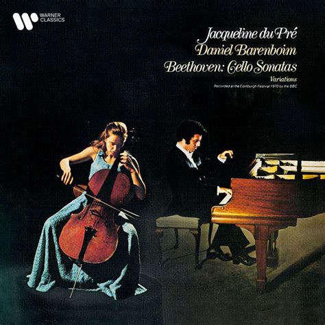 Daniel Barenboim Jacqueline Du Pr Beethoven Cello Sonatas