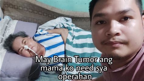 May Brain Tumor Ang Mama Ko At Need Sya Operahan Humihingi Ako Ng