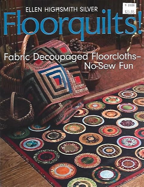 C T Publishing Ffloorquilts By Ellen Highsmith Silver Book Etsy In