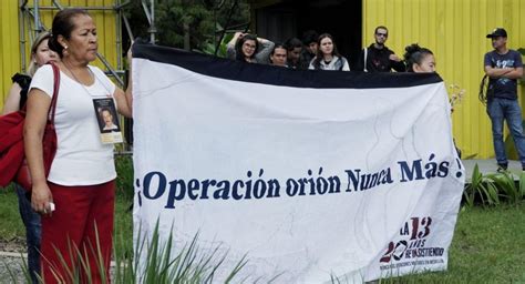 Colombia Pide Perdón Por Desaparición En Operación Orión Reconoce