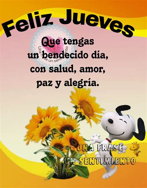 Feliz Jueves Familia Y Amigos Una Frase Un Sentimiento Facebook