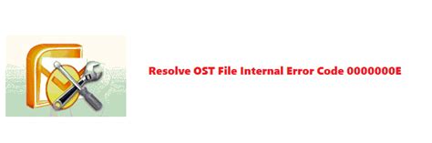 internal error code  fix outlook offline ost file issue