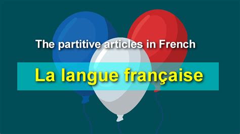 The Partitive Articles In French How To Use The Partitive Articles