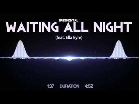 Rudimental Waiting All Night Feat Ella Eyre Youtube