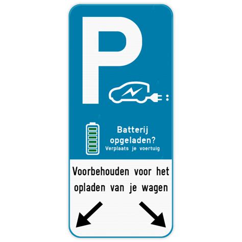 Parkeerbord E Elektrisch Laden Batterij Vol Pijl Parkeerborden