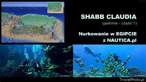 Nurkowanie W Egipcie Shabb Claudia Z Nautica Pl Youtube