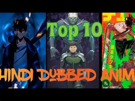 Top 10 Best Hindi Dubbed Animes To Watch YouTube