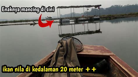 Sensasi Mancing Ikan Nila Di Kedalaman 20 Meter YouTube