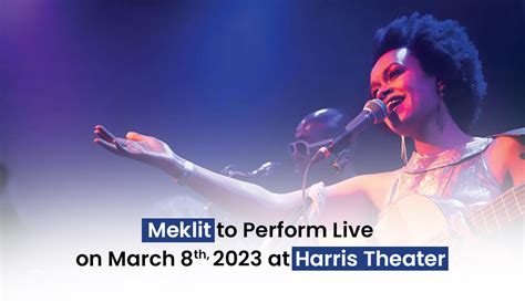 Experience The Soul Stirring Performances Of Meklit At Harris Theater