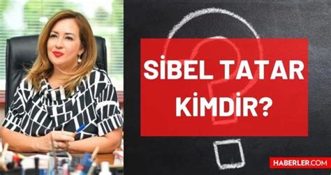 Sibel Tatar Kimdir Sibel Tatar Ka Ya Nda Nereli E I Kimdir Kktc