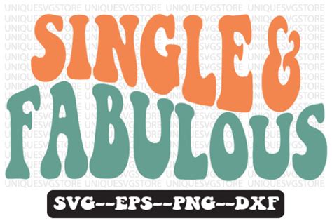 Single And Fabulous Retro Wavy Svg Graphic By Uniquesvgstore · Creative