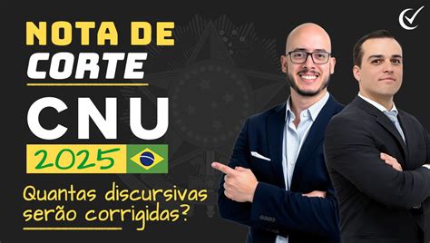 Nota De Corte Cnu 2025 Bloco 5 - [VÍDEO] Nota de Corte CNU 2025: Como Saber Quantas Discursivas Serão ...