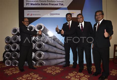 Ipo Pt Waskita Beton Precast Tbk Antara Foto