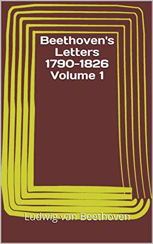 Beethoven S Letters Volume By Ludwig Van Beethoven Goodreads