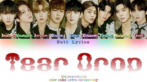 Sf9 에스에프나인 Tear Drop Sub Esp [color Coded Letra Han Rom Esp] Nattlyrics Youtube