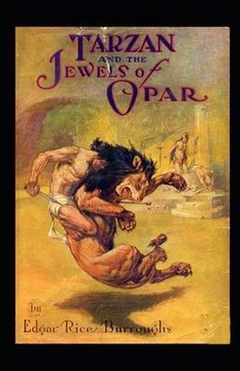 Tarzan And The Jewels Of Opar Illustrated Edgar Rice Burroughs 9798730757554 Boeken