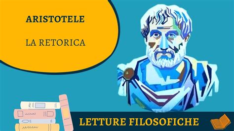 Aristotele La Retorica La Nobile Arte Della Persuasione Youtube