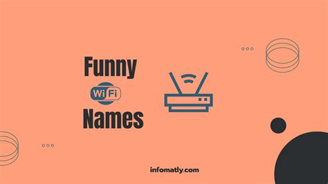 60 Funny Wifi Names Ready To Rename Your Wifi Infomatly