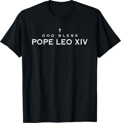 Hot Trending With God Bless Pope Leo Xiv Robert Francis Prevost Pope Leo Xiv T Shirt Design