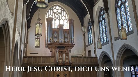 J S BACH BWV 709 Herr Jesu Christ Dich Zu Uns Wend YouTube