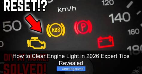 6 Steps To Outsmart That Annoying Engine Light
