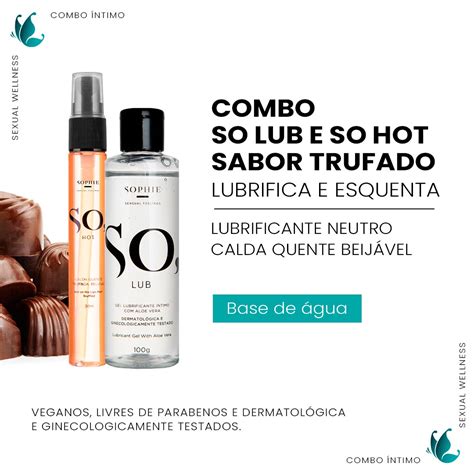 Kit Lubrificante Íntimo So Lub 100g Óleo Beijável So Hot Trufado 30ml Sophie Sensual