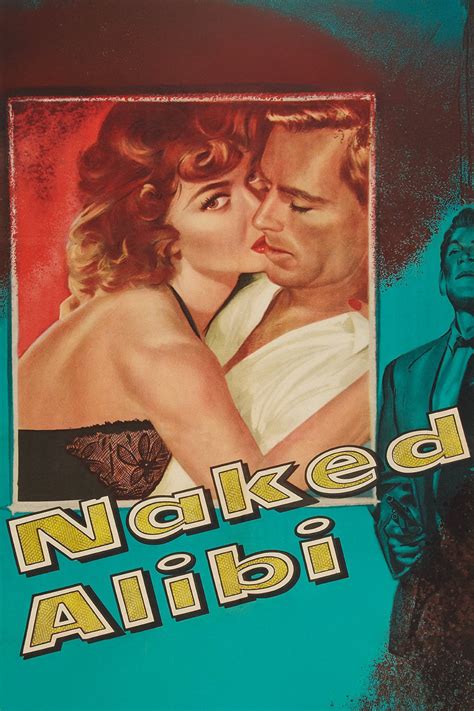 Naked Alibi 1954 Noir Crime Thriller