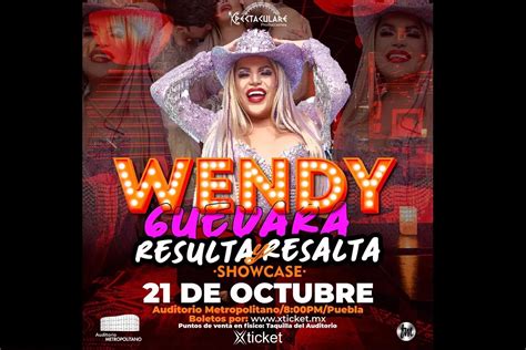 Wendy Guevara En Puebla Cu Ndo Y D Nde Dar Su Show Resulta Y Resalta