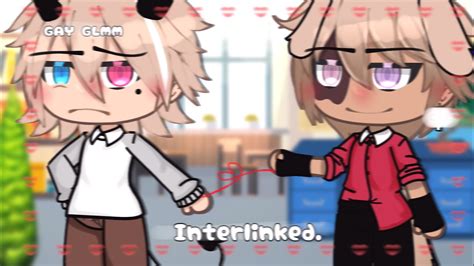 Interlinked Gay Bl Glmm Youtube