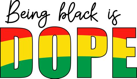 Being Black Is Dope Svg Juneteenth Svg Free Ish Svg Black Inspire