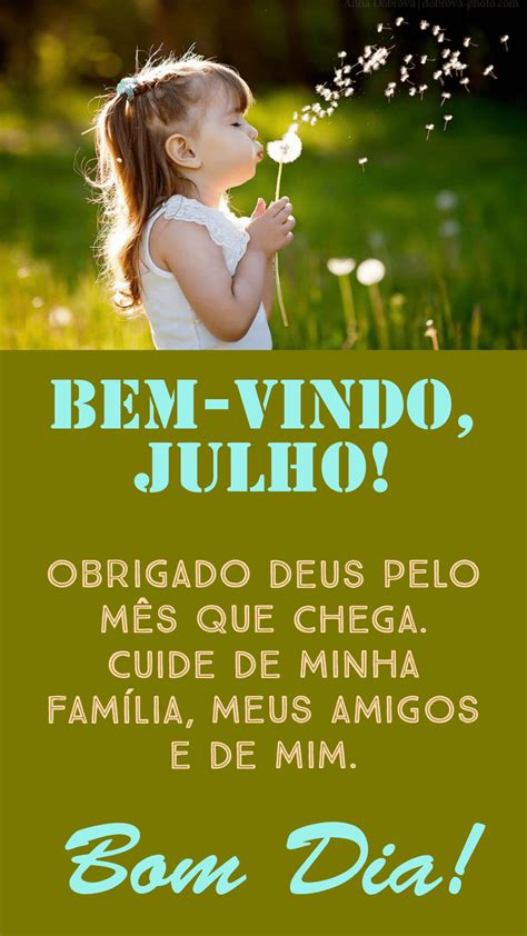 37 Mensagens De Bem Vindo Julho Com Frases Especiais E Bom Dia