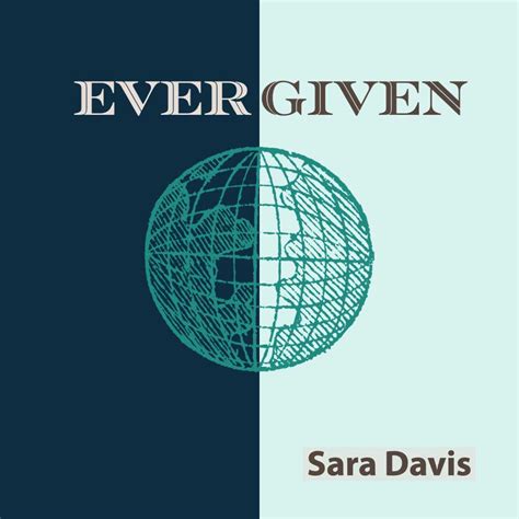 Sara Davis Ever Given Cleaver Magazine