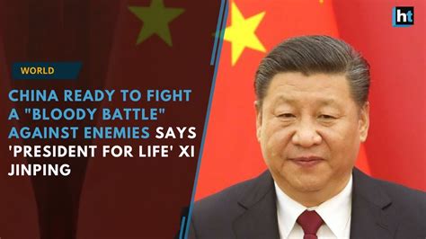 China Ready To Fight A Bloody Battle Against Enemies Xi Jinping YouTube