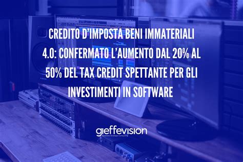 Credito Dimposta Beni Immateriali 4 0 Confermato Laumento Dal 20 Al