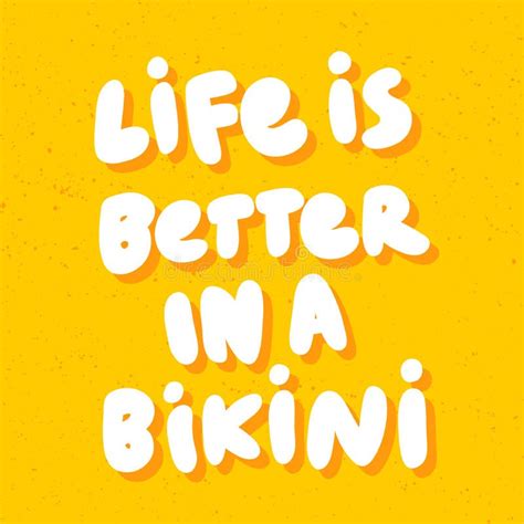 Life Is Better In A Bikini Vector Hand Drawn Sticker Illustration With