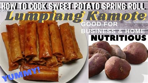 How To Cook Sweet Potato Spring Roll Lumpiang Kamote For Home