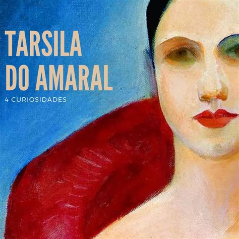 Tarsila Do Amaral Uma Curiosidade - 4 curiosidades Tarsila do Amaral | Tarsila, Curiosidades