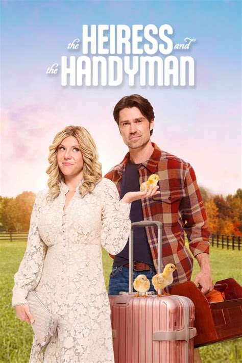 The Heiress and the Handyman - Full Cast & Crew - TV Guide