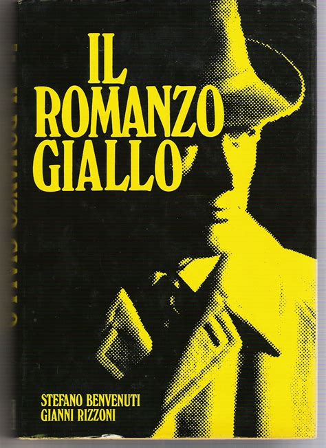 Il romanzo giallo - Stefano Benvenuti - 2 recensioni - Arnoldo