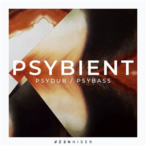 Stream Psybient By Zenhiser Finally A Sample Pack For Psydub And Psybass