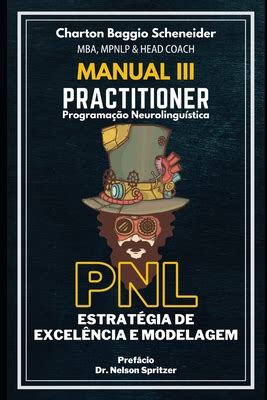 Manual Iii Practitioner Em Programa O Neurolingu Stica Estrat Gia