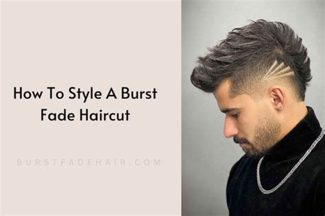 How To Style A Burst Fade Haircut Get Fresh Look